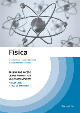 F�SICA. PRUEBAS DE ACCESO A CICLOS FORMATIVOS DE GRADO SUPERIOR