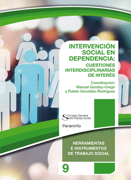 INTERVENCI�N SOCIAL EN DEPENDENCIA: CUESTIONES INTERDISCIPLINARES. COLECCI�N PAR