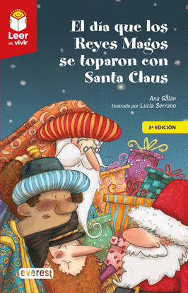 EL DA QUE LOS REYES MAGOS SE TOPARON CON SANTA CLAUS