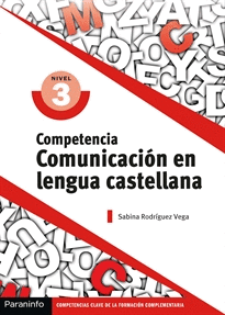 COMPETENCIA CLAVE: COMUNICACIN EN LENGUA CASTELLANA NIVEL 3