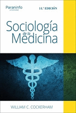 SOCIOLOGIA DE LA MEDICINA 14/E
