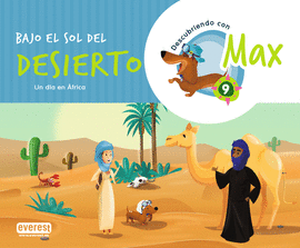 DESCUBRIENDO CON MAX 9. BAJO EL SOL DEL DESIERTO. LIBRO DEL ALUMNO.