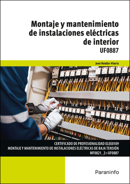 MONTAJE Y MANTENIMIENTO DE INSTALACIONES EL�CTRICAS DE INTERIOR