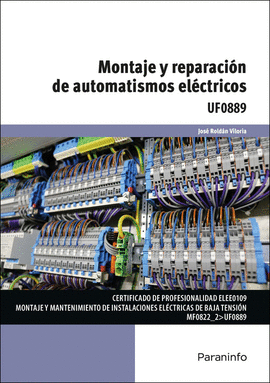 MONTAJE Y REPARACION AUTOMATISMOS ELECTRICOS UF0889