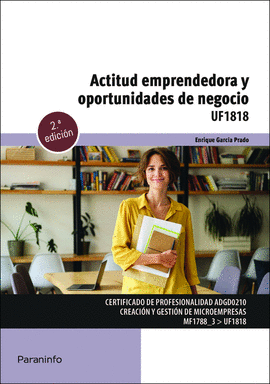 ACTITUD EMPRENDEDORA Y OPORTUNIDADES DE NEGOCIO 2/E UF1818