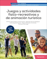 JUEGOS Y ACTIVIDADES FISICO RECREATIVAS Y DE ANIMACION TURISTICA