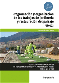 PROGRAMACIN Y ORGANIZACIN DE LOS TRABAJOS DE JARDINERA Y RESTAURACIN DEL PAI