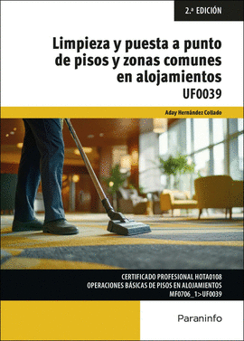 LIMPIEZA Y PUESTA A PUNTO DE PISOS Y ZONAS COMUNES EN ALOJAMIENTOS