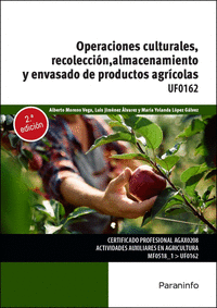 OPERACIONES CULTURALES, RECOLECCI�N, ALMACENAMIENTO Y ENVASADO DE PRODUCTOS AGR�