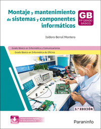 MONTAJE Y MANTENIMIENTO DE SISTEMAS Y COMPONENTES INFORMATICOS 3.� EDICION
