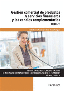 GESTI�N COMERCIAL DE PRODUCTOS Y SERVICIOS FINANCIEROS Y LOS CANALES COMPLEMENTARIOS