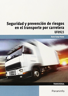 SEGURIDAD Y PREVENCIN DE RIESGOS EN EL TRANSPORTE POR CARRETERA