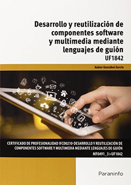 DESARROLLO Y REUTILIZACIN DE COMPONENTES SOFTWARE Y MULTIMEDIA MEDIANTE LENGUAJES DE GUIN