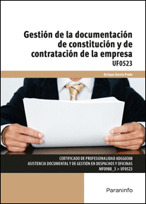GESTI�N DE LA DOCUMENTACI�N DE CONSTITUCI�N Y DE CONTRATACI�N DE LA EMPRESA
