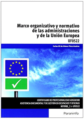 MARCO ORGANIZATIVO Y NORMATIVO DE LAS ADMINISTRACIONES PBLICAS Y DE LA UNIN EUROPEA