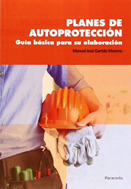 PLANES DE AUTOPROTECCIN. GUA BSICA PARA SU ELABORACIN