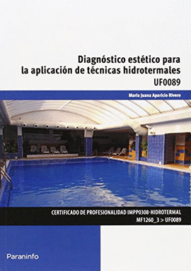 DIAGN�STICO EST�TICO PARA LA APLICACI�N DE T�CNICAS HIDROTERMALES