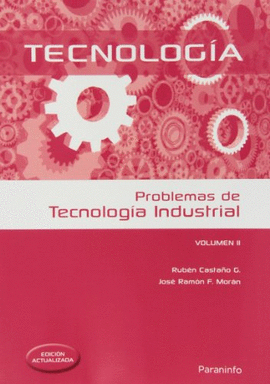 PROBLEMAS DE TECNOLOGA INDUSTRIAL II