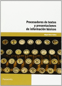 PROCESADORES DE TEXTOS Y PRESENTACIONES DE INFORMACI�N B�SICOS
