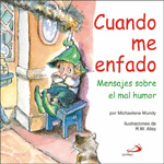 CUANDO ME ENFADO. MENSAJES SOBRE EL MAL HUMOR