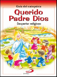 QUERIDO PADRE DIOS - GUÍA DEL CATEQUISTA
