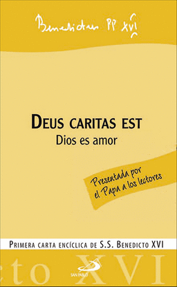 DEUS CARITAS EST - DIOS ES AMOR