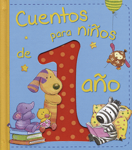 CUENTOS PARA NI�OS DE 1 A�O