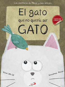 EL GATO QUE NO QUER�A SER GATO