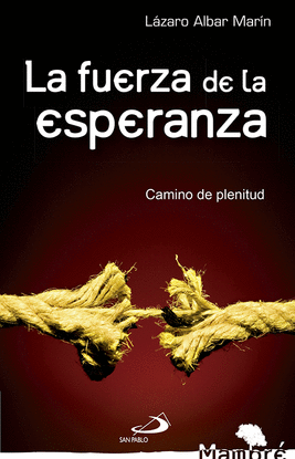 LA FUERZA DE LA ESPERANZA