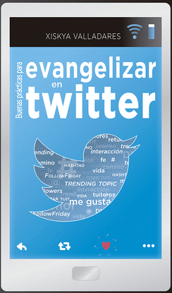 BUENAS PR�CTICAS PARA EVANGELIZAR EN TWITTER