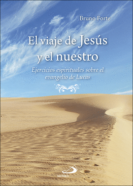 EL VIAJE DE JES�S Y EL NUESTRO