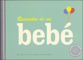RECUERDOS DE MI BEB�