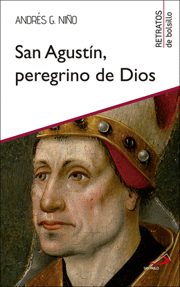 SAN AGUST�N, PEREGRINO DE DIOS
