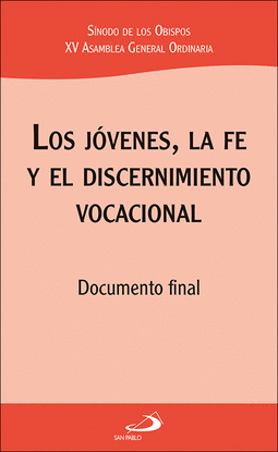 LOS J�VENES, LA FE Y EL DISCERNIMIENTO VOCACIONAL