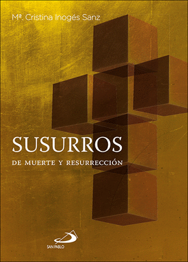 SUSURROS DE MUERTE Y RESURRECCIN