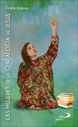 LAS MUJERES DE LA GENEALOGIA DE JESUS