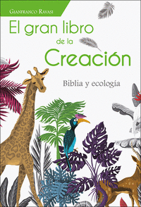 GRAN LIBRO DE LA CREACION:BIBLIA Y ECOLOGIA
