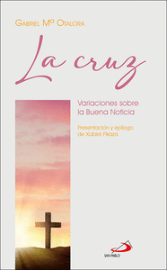 CRUZ:VARIACIONES SOBRE LA BUENA NOTICIA