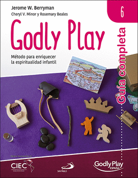 GU�A COMPLETA DE GODLY PLAY - VOL. 6