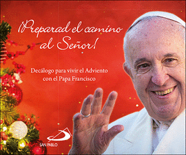 �PREPARAD EL CAMINO AL SE�OR!