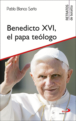 BENEDICTO XVI, EL PAPA TELOGO