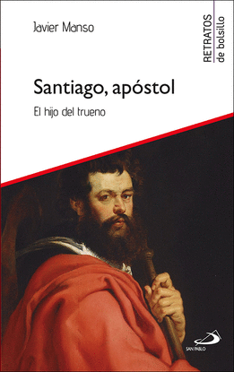 SANTIAGO, APOSTOL:EL HIJO DEL TRUENO