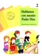CS.1009 GUIA  HABLAMOS NUESTRO PADRE 2