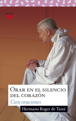SA.147 ORAR EN EL SILENCIO DEL CORAZON