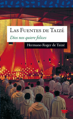 FUENTES DE TAIZE, AMOR DE TODO AMOR