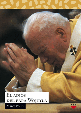 SA.155 EL ADIOS DEL PAPA WOJTYLA