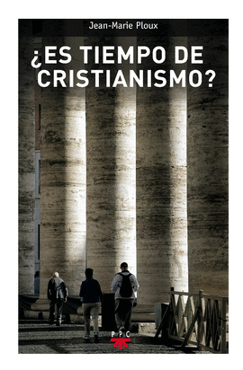 GP.107 �ES TIEMPO DE CRISTIANISMO?