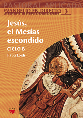 PAP.12 JESUS EL MESIAS ESCONDIDO CICLO B