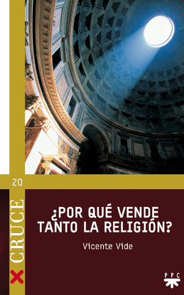 CR.20 �POR QUE VENDE TANTO LA RELIGION?