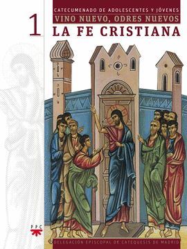 CM. 1 LA FE CRISTIANA.VINO NUEVO,ODRES N